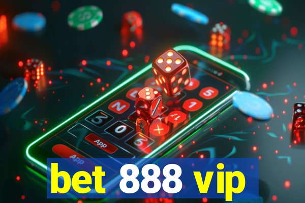 bet 888 vip